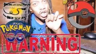 Pokemon Go WARNING