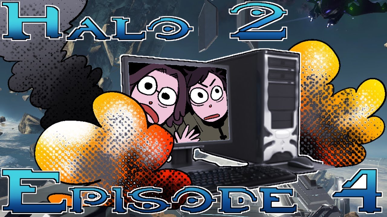 Halo 2 | Part #4: Sara's Computer Explodes - YouTube
