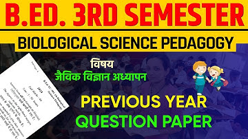B.ED. 3rd Semester Previous Year Paper | BIOLOGICAL SCIENCE PEDAGOGY PAPER | BBMKU B.ED. SEM 3 PYQs