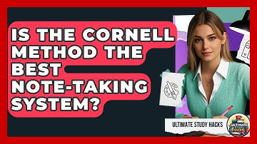 Is The Cornell Method The Best Note-taking System? - Ultimate Study Hacks