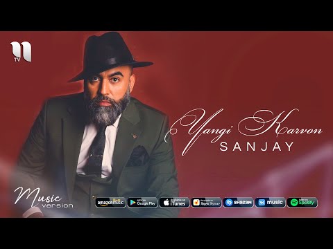 Sanjay — Yangi karvon (audio 2021)