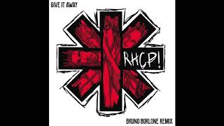 RHCP - Give it Away (Bruno Borlone Remix/Sample Outro)