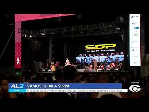 Segundo dia do Vamos Subir a Serra tem apresentação de samba