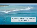 Shoulderseason  flat mentawai day