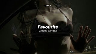 Isabel LaRosa - Favorite (Lyrics) (TikTok Song) | darling can i be your favorite