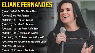 Eliane Fernandes || Mas Eu Te Amo,...O melhor do amor de Deus e da música gospel inspiradora#gospel