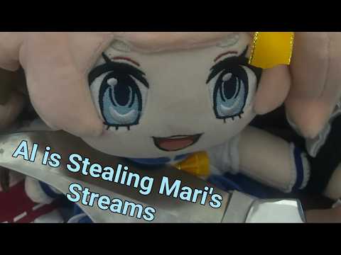 AI is Stealing Mari's Streams