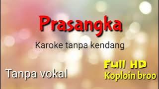 prasangka karoke | tanpa kendang vokal cocok untuk latihan kendang