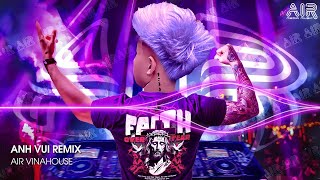 Anh Vui Remix (Bản Hot TikTok) - Thôi Anh Cúp Máy Đây, Cảm Ơn Vì Em Ngỏ Lời Mời Remix TikTok