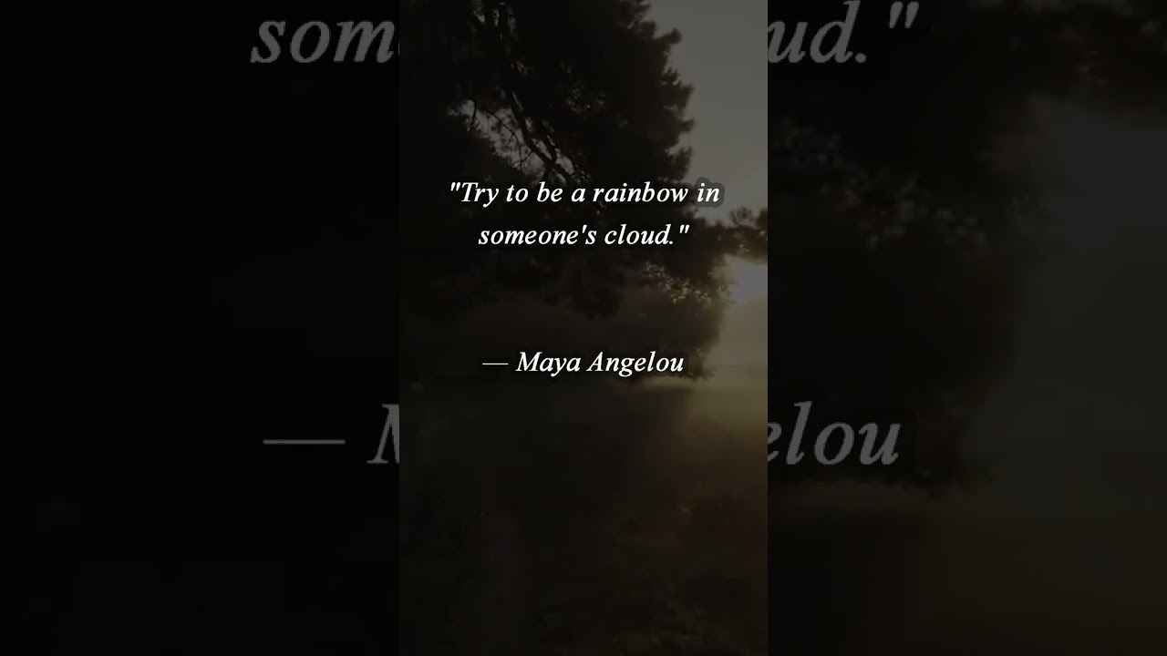 Maya Angelou: Try To Be a Rainbow
