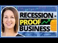 10 traits that make a recessionproof business
