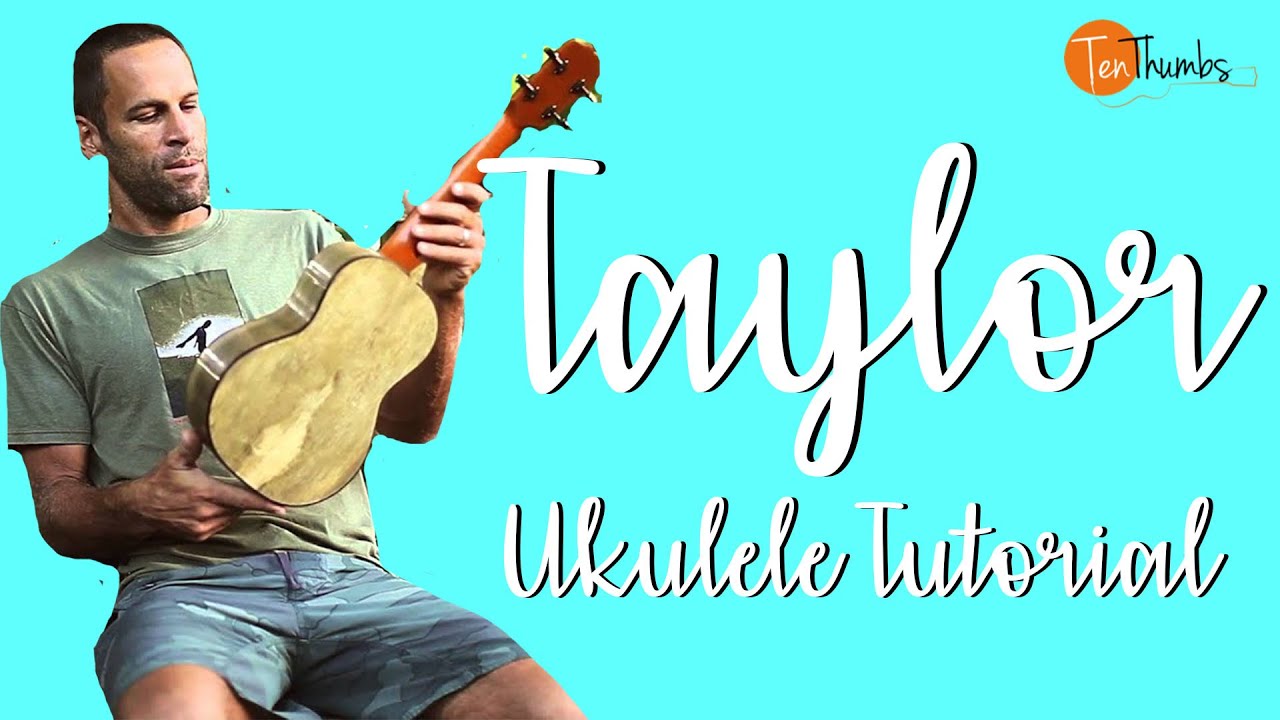 Taylor Jack Johnson Ukulele Tutorial w/Intro Solo, Tabs, Strum