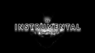 TOO SLOW 26' (UNOFFICAL) INSTRUMENTAL 