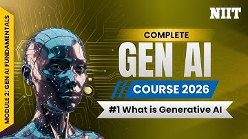 What Is Generative AI? Foundation Models Explained & How GenAI Works | NIIT GenAI Course M2S1