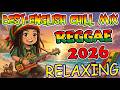 BEST REGGAE LOVE SONGS PLAYLIST 2026 💛 ENGLISH REGGAE HITS