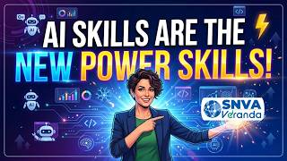 AI Skills Are the New Power Skills! (Don't Get Left Behind) | SNVA Veranda
