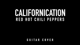 Red Hot Chili Peppers - Californication - Guitar&amp;Bass Cover