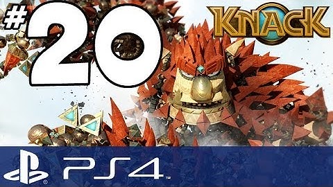 Knack Walkthrough - PART 20 - Too Much Juice In Your Face (PS4 Gameplay w/ Commentary)