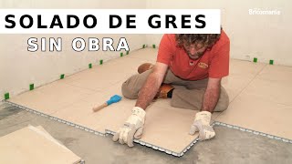 SOLADO de GRES porcelánico: Revestir suelo sin obra // Bricomania