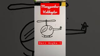 Menggambar Helikopter dari Angka 5 ??