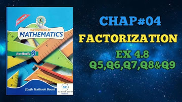 Class 9 Math | Sindh Text Board | Chapter 4 | Factorization | Ex:4.8 | Q5 Q6 Q7 Q8 Q9 | @CSC1232