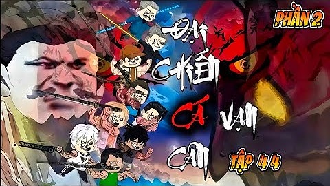 Tập 44  ( P2 ) Đại Chiến Cá Vạn Cân | NuNu Vietsub