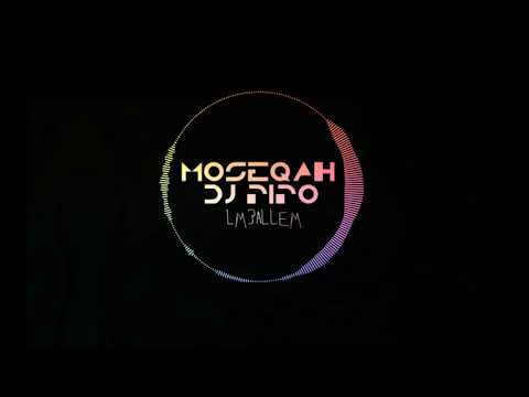 Moseqah - LM3ALLEM ( DJ Pipo Extended Remix )