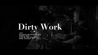 Dirty Work, Steely Dan cover by Franklin Brothers Band 12-3-22 Social Club NL, CT by Paul Kramm 118 views 1 year ago 3 minutes, 48 seconds