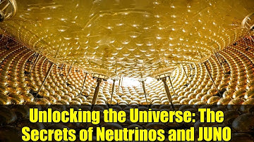 Unlocking the Universe: The Secrets of Neutrinos and JUNO