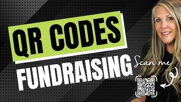 Revolutionize FUNDRAISING with QR Codes!