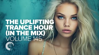 UPLIFTING TRANCE HOUR IN THE MIX VOL. 145 [FULL SET]