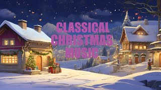 🎸🎹Classical Christmas Music🎵(クリスマスの音楽)