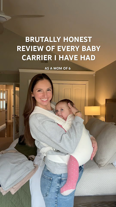 Honest review of the baby carriers I have had as a mom of 6 of BIG babies 👶