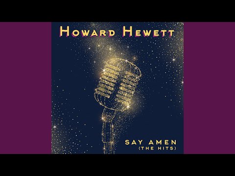 Howard Hewett - Say Amen (Re-Recorded)