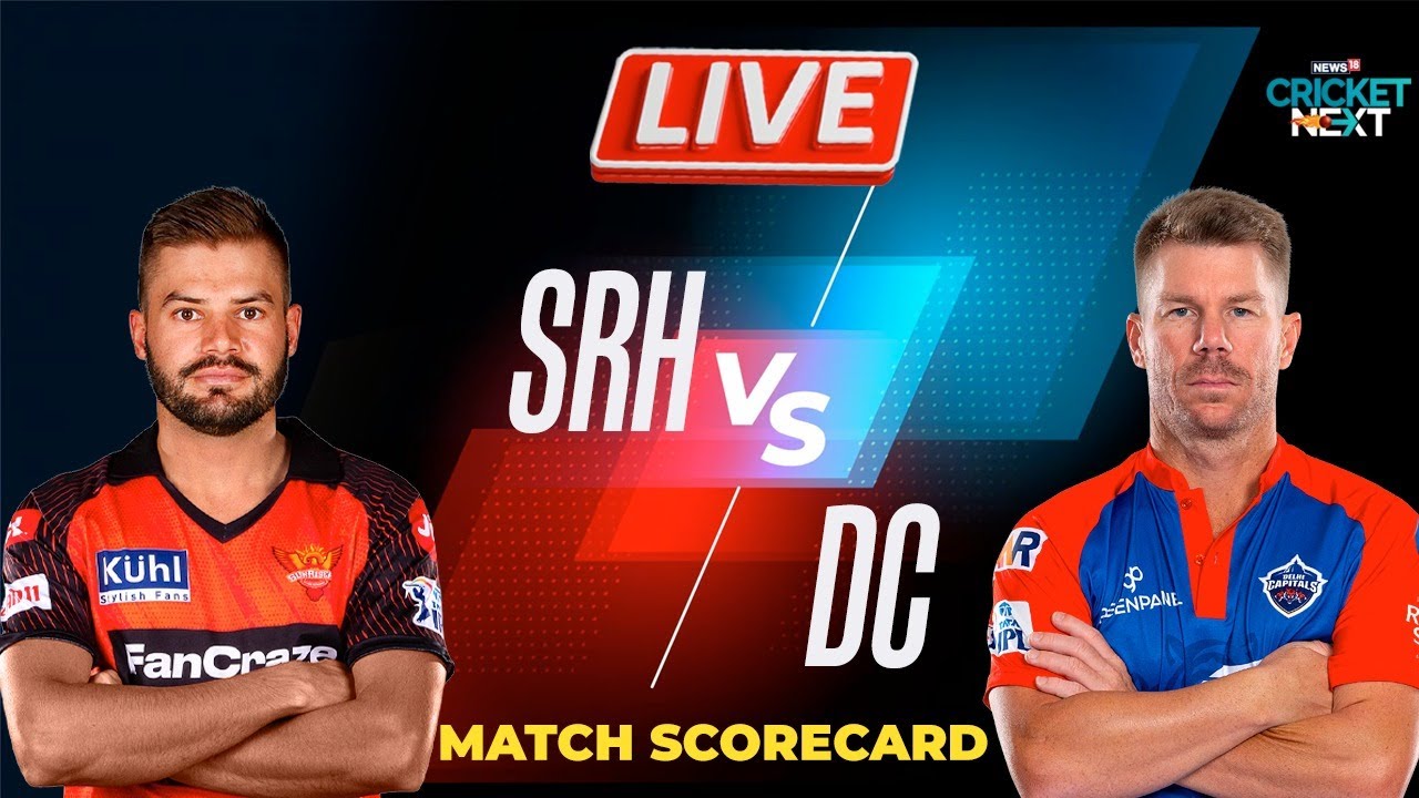 🔴SRH vs DC Live IPL Score Delhi Capitals Beat Sunrisers Hyderabad in a Last-over Thriller