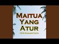 Maitua yang atur