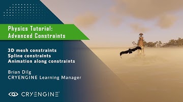 CRYENGINE Physics Tutorial - Part 3: Advanced Constraints
