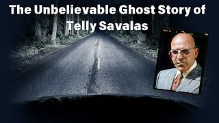 The Unbelievable Ghost Story of Telly Savalas 👻 | Hollywood’s Most Chilling Encounter