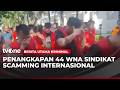 44 WNA Sindikat Scamming Ditangkap | Berita Utama Kriminal