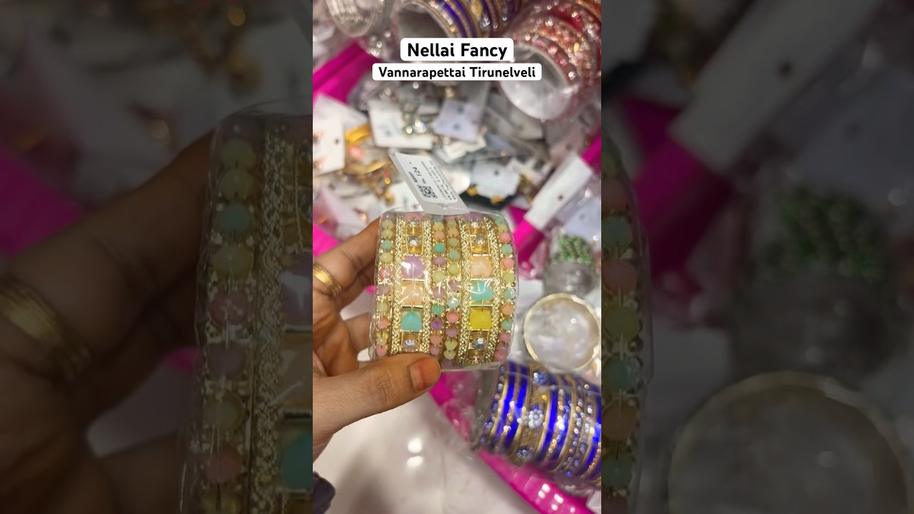 Nellai Fancy Vannarapettai Tirunelveli #bangles #banglescollection #tirunelveli #fancy #nellai #like