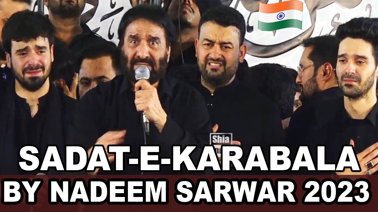 Sadat-e-Karbala | Nadeem Sarwar | Ali Shanwar | Ali Jee | 2023 | Aza Khane Zehra, Hyderabad, 🇮🇳