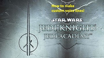 Tutorial: How to make custom voice lines in Jedi Academy and Movie Duels Remastered!
