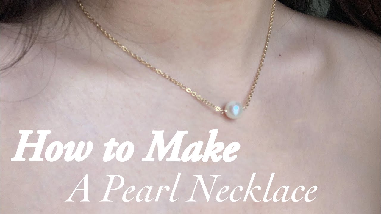 How To Make A Single Pearl Necklace