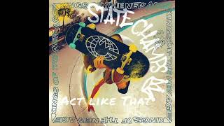 State champs- Act like That (2022