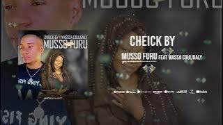 CHEICK-BY feat WASSA COULIBALY - MUSSO FURU Part2 (Son officiel)