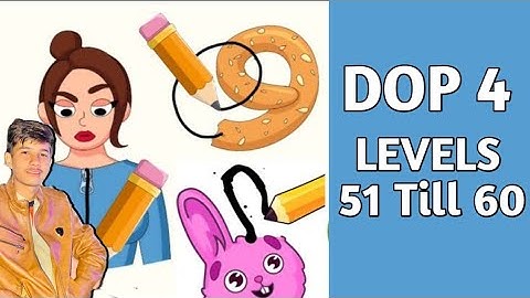 Dop 4 Delete One Part Level 51-60 Walkthrough Solutions