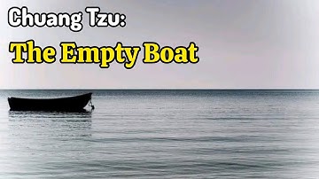 Chuang Tzu: The Empty Boat