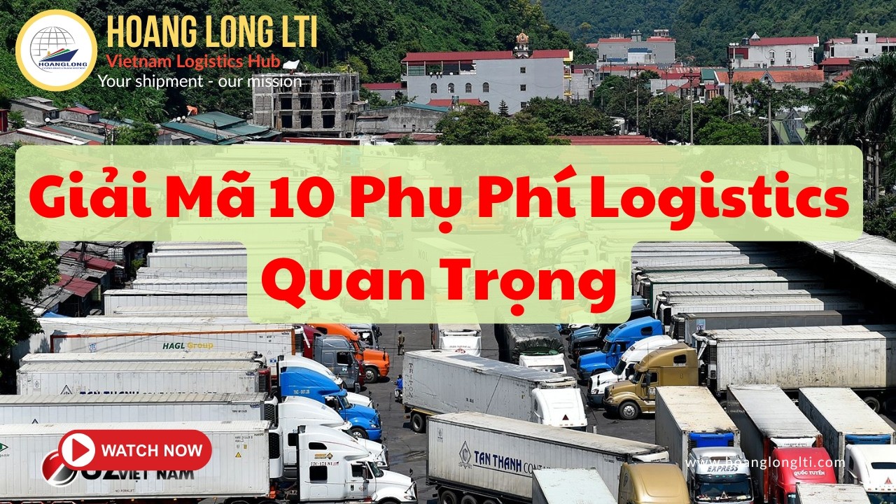 Vì Sao Chi Phí Xuất Nhập Khẩu Luôn Cao Hơn Cước Vận Chuyển? 10 Loại Phí Bắt Buộc