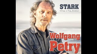 Wolfgang Petry - Stark (Drag x Pop Remix) - Only Promo!