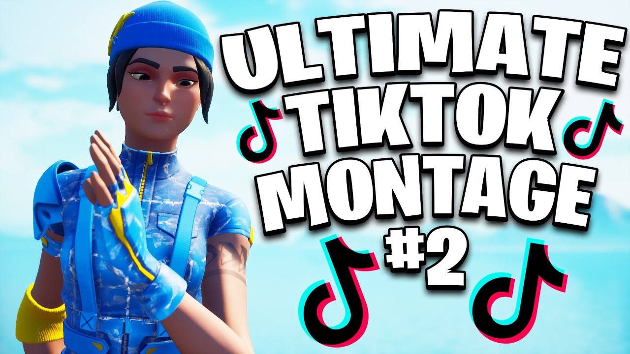 the ULTIMATE TIKTOK FORTNITE MONTAGE 2... 🔥 YouTube